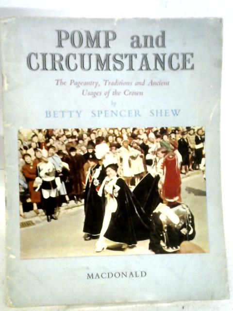 Pomp and Circumstance By Betty Spencer Shew