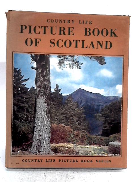 Country Life Picture Book of Scotland By none stated