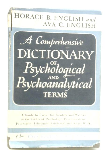 A Comprehensive Dictionary of Psychological and Psychoanalytical Terms par Horace & Ava English