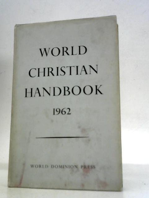 World Christian Handbook: 1962 Edition. By H.W.Coxhill K.Grubb (Eds.)
