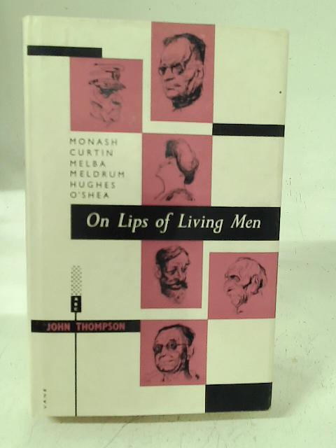 On Lips of Living Men By John Thompson