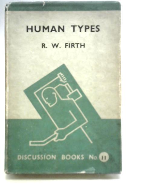 Human Types By R Firth