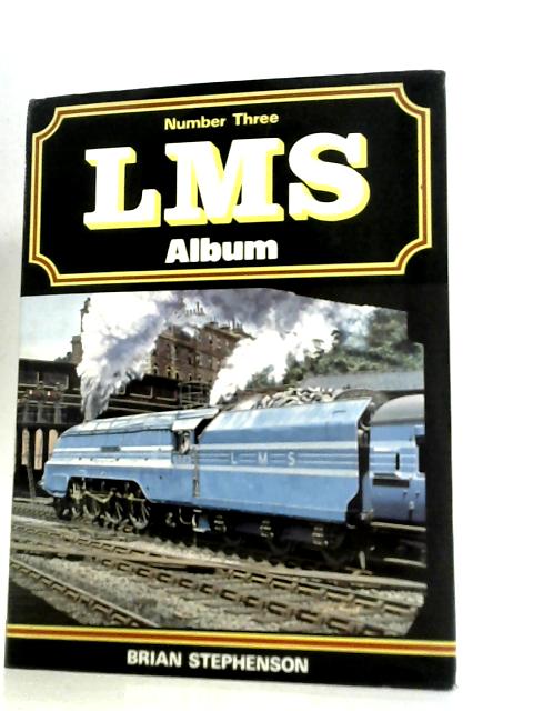 LMS Album No. 3 By Brian Stephenson