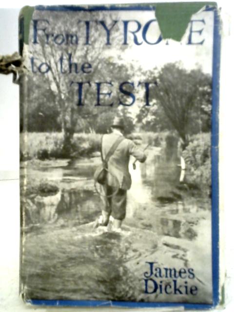 From Tyrone To The Test von James Dickie