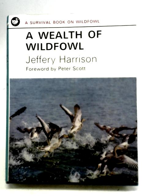 A Wealth of Wildfowl By Jeffrey Harrison