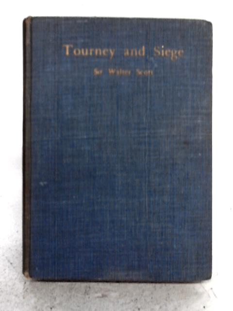 Tourney and Siege By Walter Scott