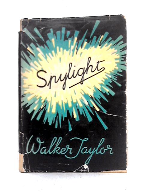 Spylight By Walker Taylor