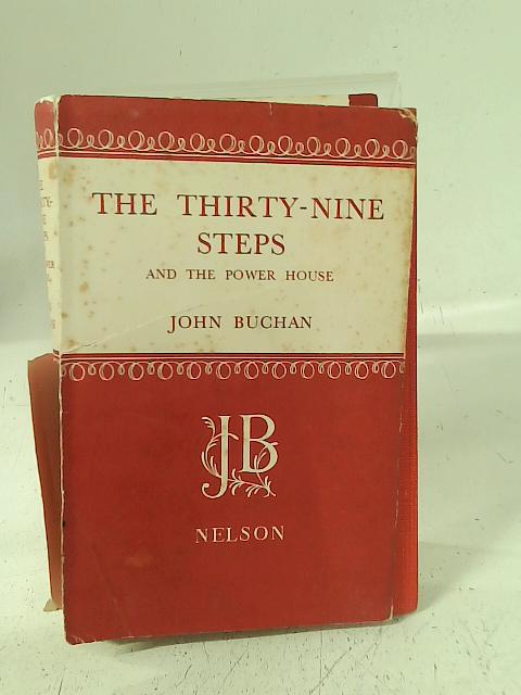 The Thirty-Nine Steps and the Power-House By John Buchan