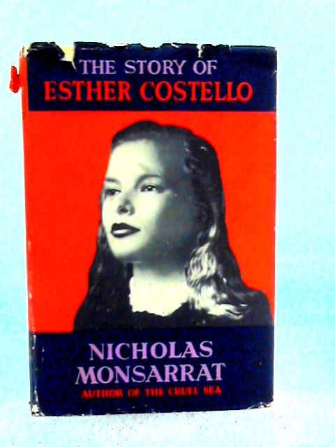 The Story of Esther Costello von Nicholas Monsarrat