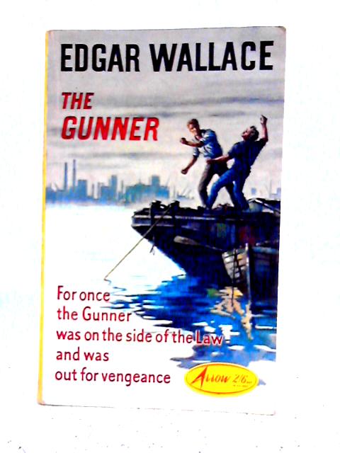 The Gunner By Edgar Wallace