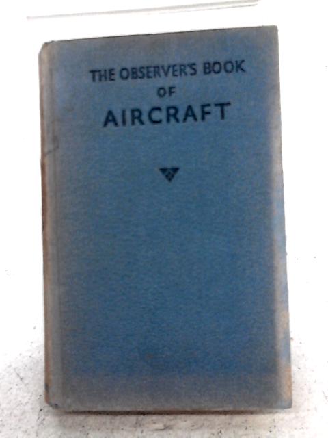 Observer s Book of Aircraft von William Green