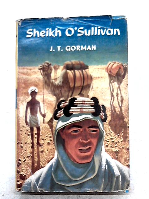 Sheikh O'Sullivan By J T Gorman