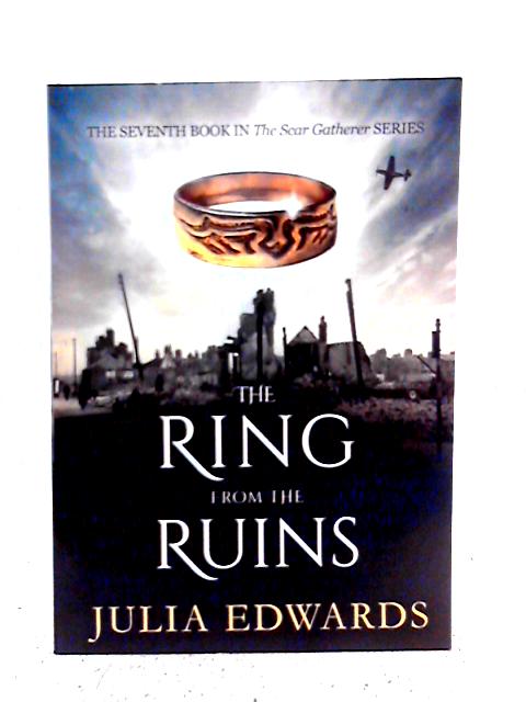 The Ring from the Ruins By Julia Edwards