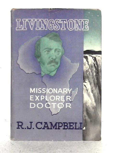 Livingstone By R. J. Campbell