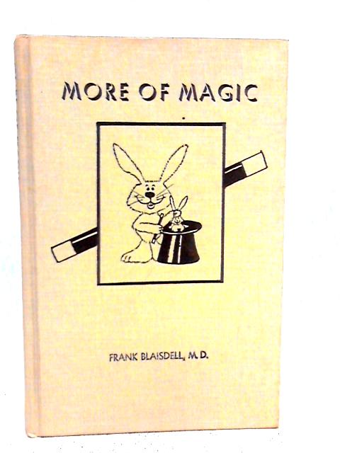 More of Magic By Frank Blaisdell