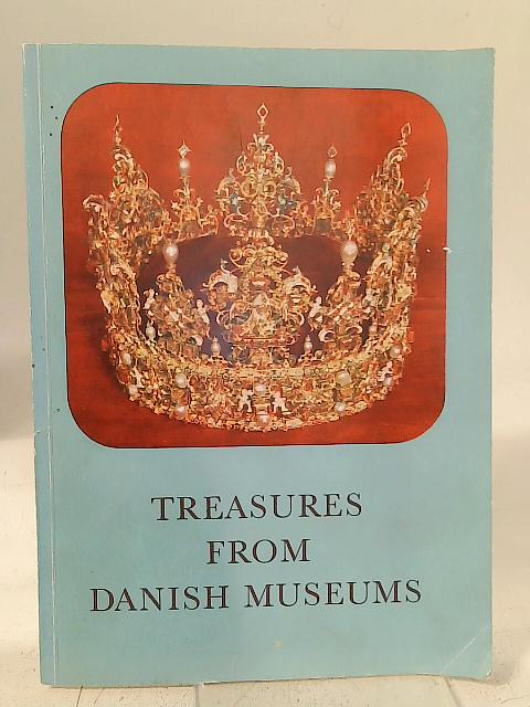 Treasures From Danish Museums By H Bramsen (ed)