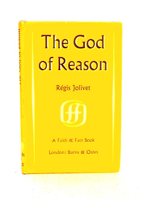 The God of Reason By Regis Jolivet
