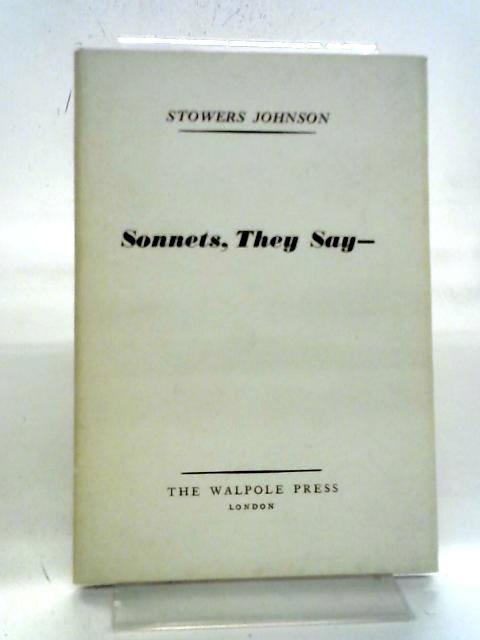 Sonnets, The Say By Stowers Johnson