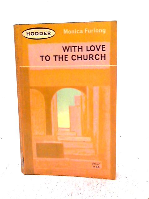 With Love to the Church By Monica Furlong