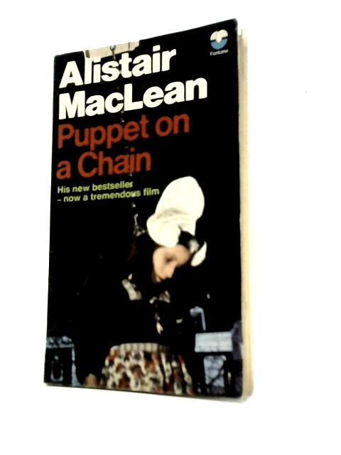 Puppet On A Chain By Alistair MacLean