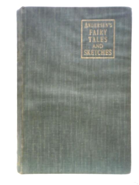 Fairy Tales and Stories By Hans Christian Andersen