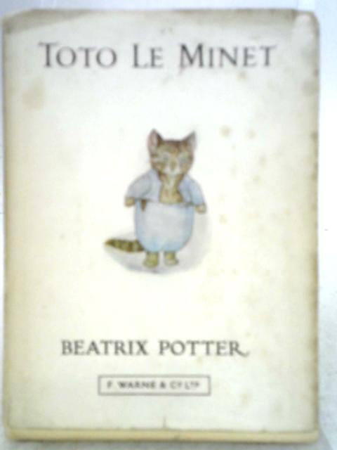 L'histoire de Tota le Minet By Beatrix Potter