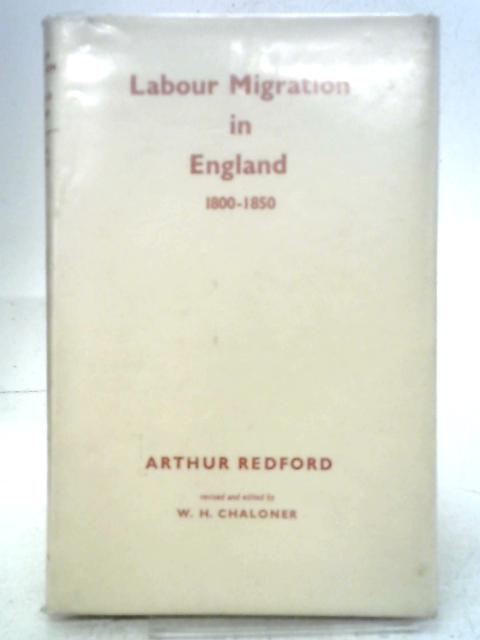 Labour Migration In England 1800-1850 par Arthur Redford