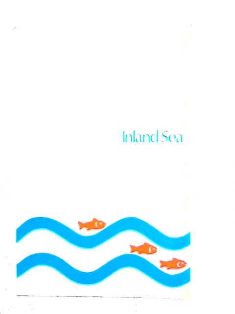 Inland Sea An Anthology Of Student Work In The Creative Fields Vol.I