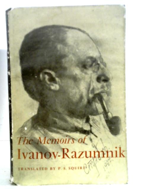 The Memoirs of Ivanov-Razumnik. with a Short Introd. by G. Jankovsky. Translated from the Russian and Annotated by P. S. Squire par Ivanov-Razumnik