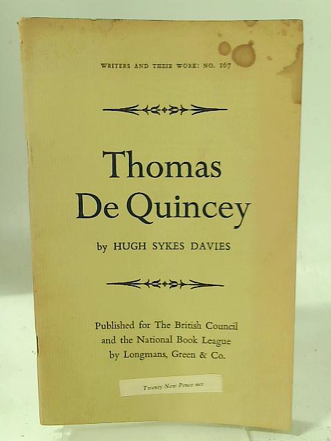 Thomas De Quincey. By Hugh Sykes Davies