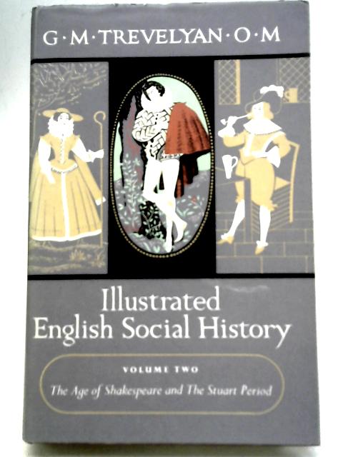 Illustrated English Social History Vol II By G. M. Trevelyan