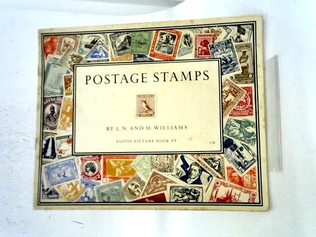 Postage Stamps (Puffin Picture Book Series; No.69) By L N and M Williams