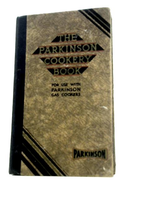 The Parkinson Cookery Book von H.Crawford-Fox G.L. Hughes ()