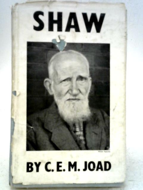 Shaw By C.E.M. Joad
