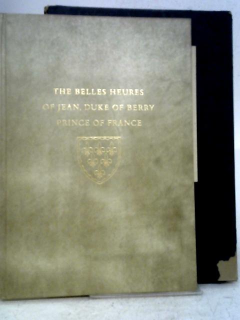 The Belles Heures Of Jean, Duke Of Berry Prince Of France By Rorimer (intro)