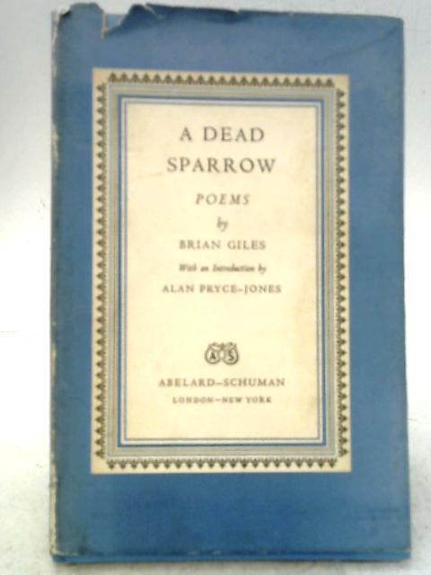 A Dead Sparrow Poems By Brian Giles