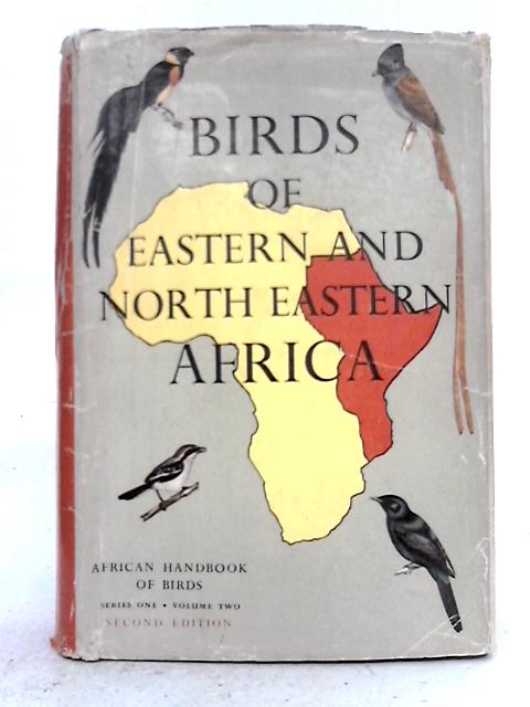 Birds of Eastern and North Eastern Africa By C.W. Mackworth-Praed, C.H.B. Grant