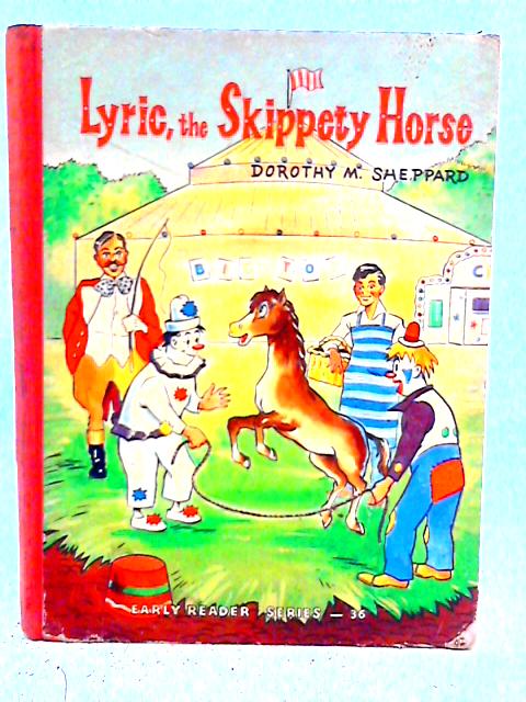 Lyric, The Skippety Horse By Dorothy M. Sheppard