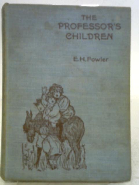 The Professor's Children By Edith Henrietta Fowler