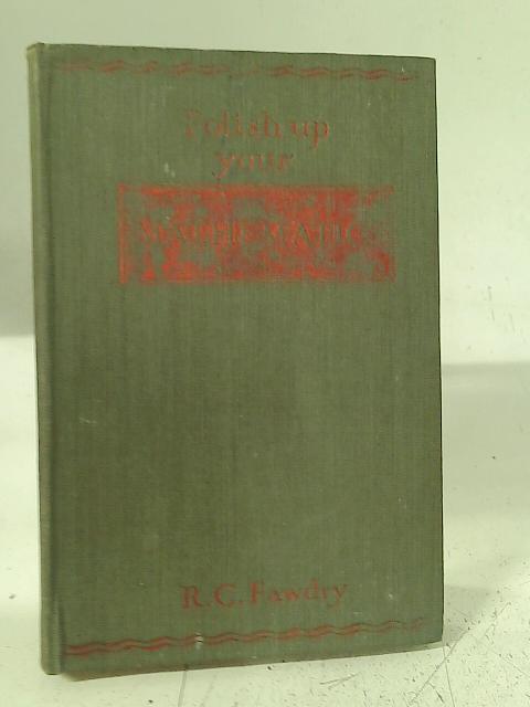 Polish Up Your Mathematics By R C Fawdry
