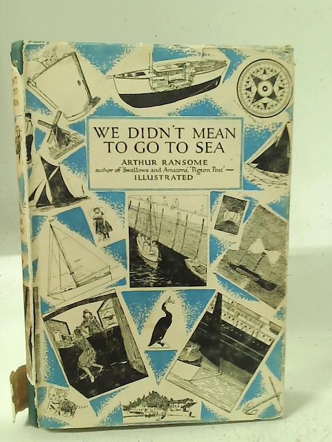 We Didn't Mean To Go To Sea von Arthur Ransome