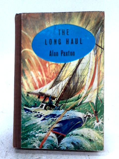 The Long Haul By Alan Paxton