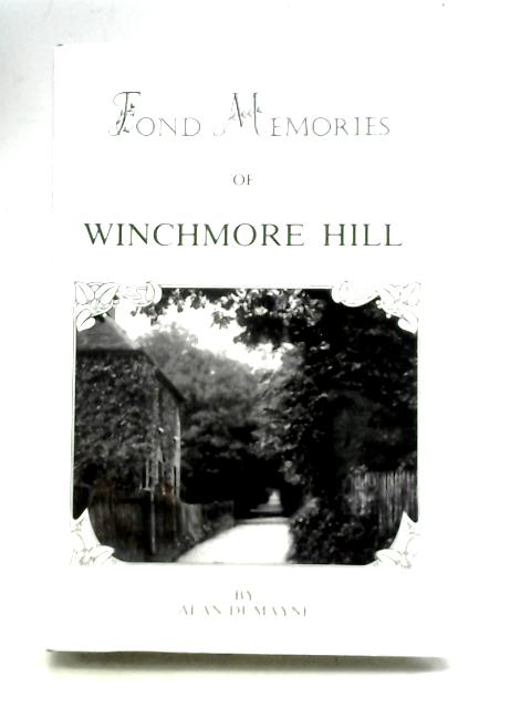 Fond Memories of Winchmore Hill By Alan Dumayne