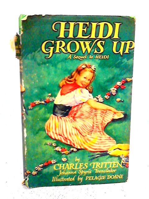 Heidi Grows Up By Charles Tritten