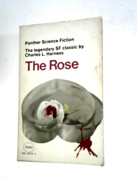 The Rose By Charles L Harness