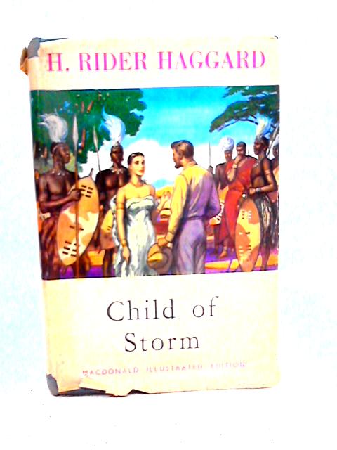 Child of Storm By H. Rider Haggard