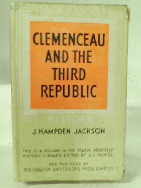 Clemenceau and the Third Republic von J H Jackson