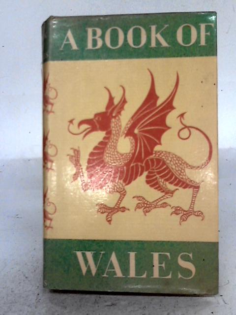 A Book of Wales By D.M. and E.M. Lloyd