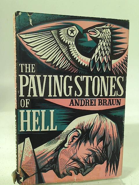 The Paving Stones of Hell By Andrei Braun