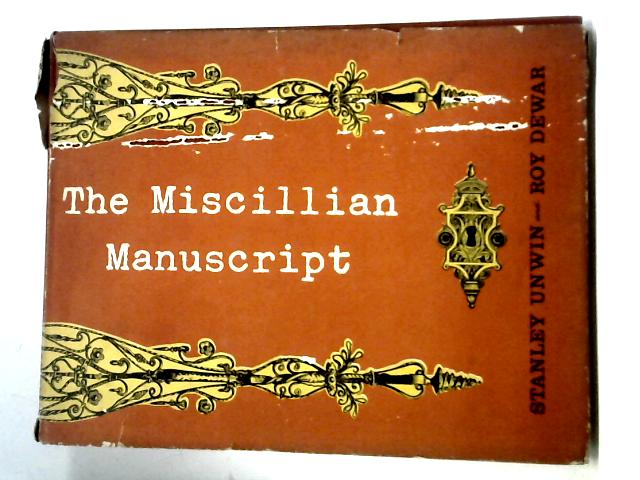 The Miscillian Manuscript By Stanley Unwin